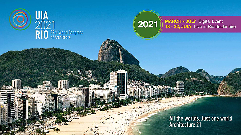 Đại hội Kiến trúc sư thế giới UIA lần thứ 27 (18-22/7/2021) tại Thành phố Rio de Janeiro, Brasil